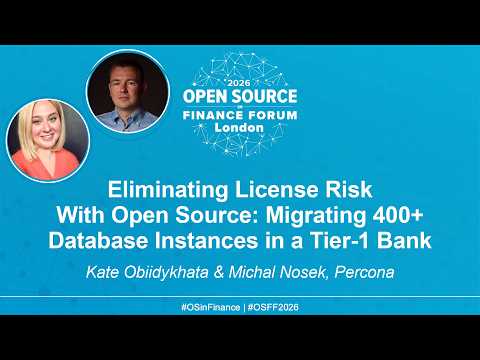 Eliminating License Risk with Open Source: Migrating 400+ Database Instances in a Tier-1 Bank