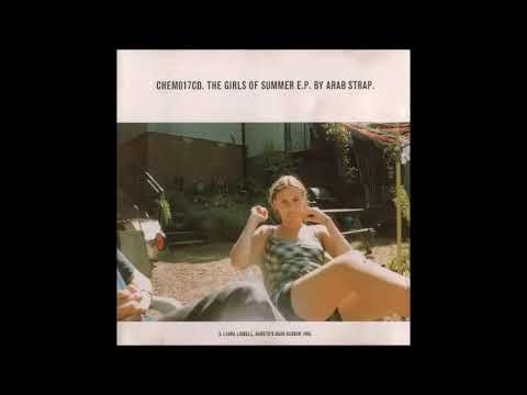Arab Strap - The Girls Of Summer EP (1997) [Full Album]