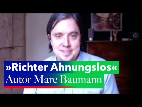 »Richter Ahnungslos« – Buchautor Marc Baumann im Gespräch