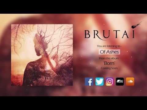 Brutai - Of Ashes (OFFICIAL AUDIO)
