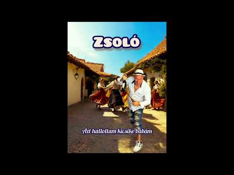Zsoló: Azt hallottam kicsike babám 2025