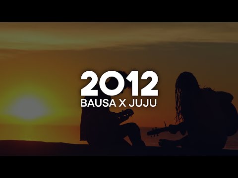 Bausa x Juju - 2012 (Lyrics) | nieverstehen