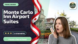 Monte Carlo Inn Airport Suites - I Found a Secret Hotel | Mississauga (ON), Cana