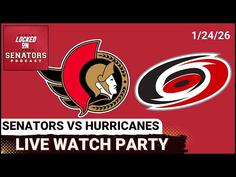 LIVE: Ottawa Senators vs Carolina Hurricanes - NHL Watch Party - January 24, 2026