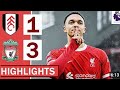 FULHAM VS LIVERPOOL 1-3 ALL GOALS  EXTENDED HIGHLIGHTS trent free-ckick &jota  primier league 2024
