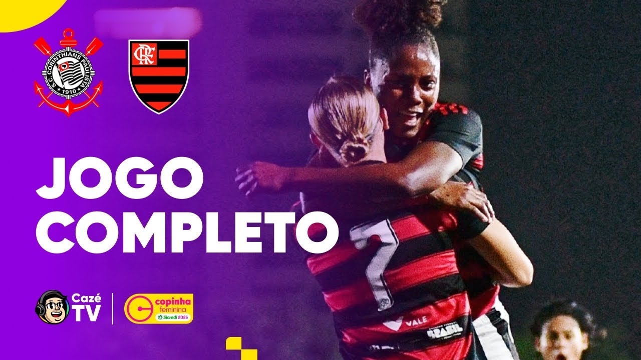JOGO COMPLETO: CORINTHIANS X FLAMENGO | COPINHA FEMININA 2025 | 1ª RODADA | FASE DE GRUPOS
