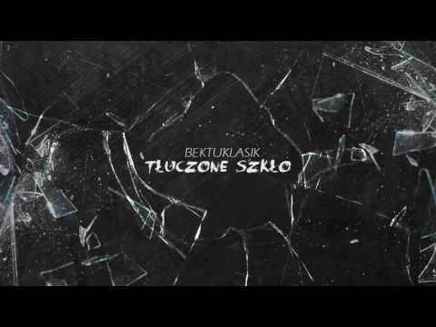 BEKTU - Tłuczone szkło prod. Malafide