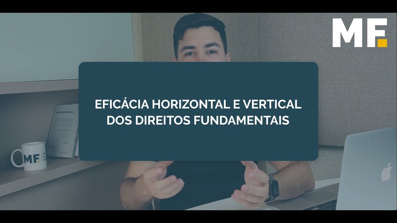 Eficácia horizontal e vertical dos direitos fundamentais | Dica de Direito Constitucional