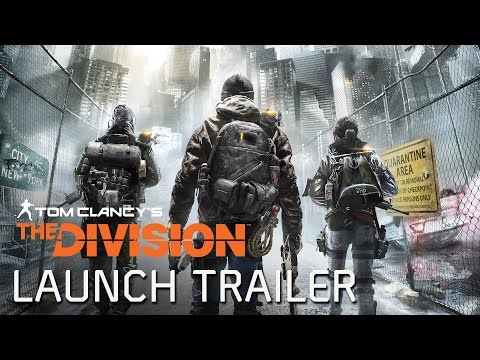 Tom Clancy’s The Division - Launch Trailer [UK]