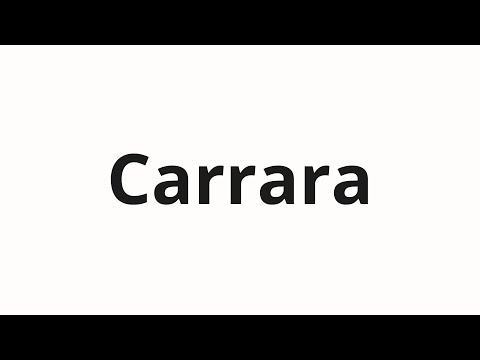 How to pronounce Carrara
