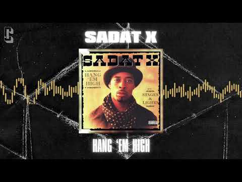 Sadat X - Hang 'Em High (Wildness Version - Audio)