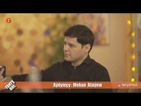 TANYŞ  BOL.  Mekan Atayew  Gunde-Gunde