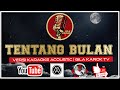 TENTANG BULAN VERSI KARAOKE ACOUSTIC GILA KAROK TV