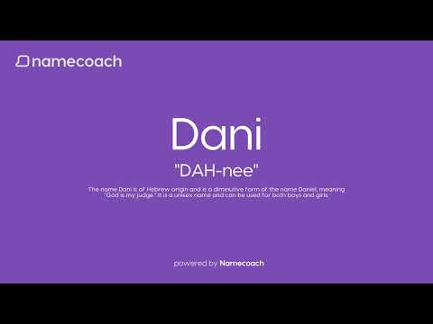 How to Pronounce Dani