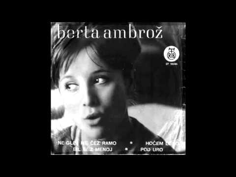 Berta Ambroz - Hocem luno - (Audio 1965) HD
