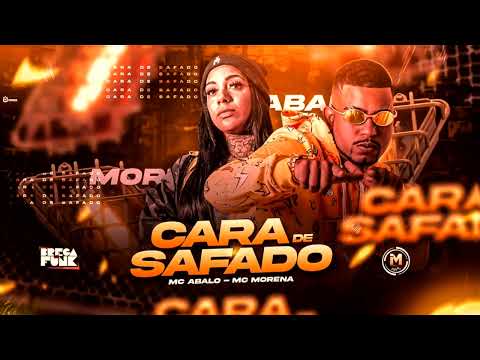MC ABALO & MC MORENA - CARA DE SAFADO