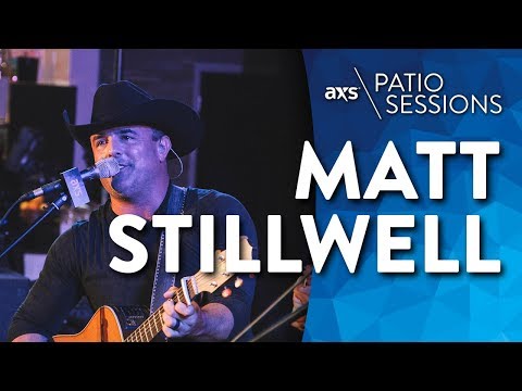 Matt Stillwell - AXS Patio Sessions