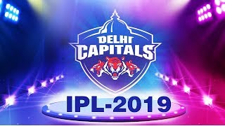 delhi capitals ipl 2019 | delhi capitals squad | ipl 2019 | DC(DD)