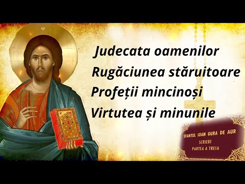 Minunile, profetii, judecata. Evanghelia dupa Matei. Sfantul Ioan Hrisostom