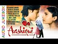 Ashiqui Audio Jukebox Rahul Roy And Anu Movie Song 90 S Evergreen Hit Songs Ashiqui All Hit Song