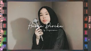 Download lagu Harga Diriku - Wali ( Cover by Trisyia Azman ) mp3