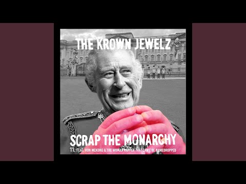 Scrap The Monarchy (feat. Ron McKong) (Remix Edit 11)