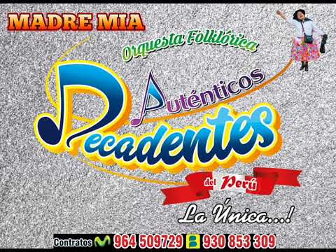 SANTIAGO 2024 (MADRE MIA) AUTÉNTICOS DECADENTES DEL PERÚ 📞 964509729