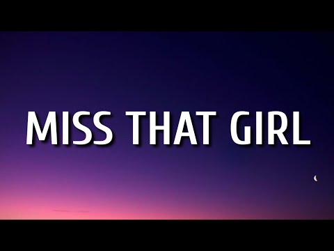 ERNEST - Miss That Girl (Lyrics)