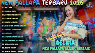 Download lagu NEW PALLAPA TERBARU 2026 🎵 DELIMA | Full Album Dangdut Koplo Terbaik 2026 | Lagu Pilihan Terbaru mp3 Download lagu NEW PALLAPA TERBARU 2026 🎵 DELIMA | Full Album Dangdut Koplo Terbaik 2026 | Lagu Pilihan Terbaru mp3