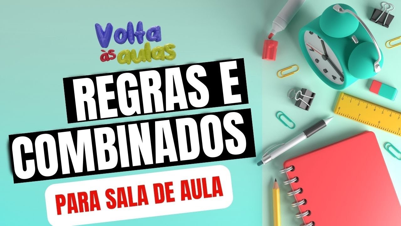 Volta às aulas: Combinados para Sala de aula