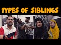 Types Of Siblings | DablewTee | WT | UMF | Funny Skit