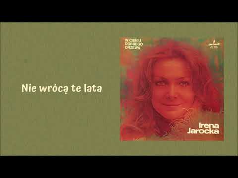 Irena Jarocka - Nie wrócą te lata [Official Audio]
