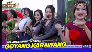 Download lagu ALL ARTIS - GOYANG KARAWANG - SIMPATIK MUSIC - ANNIVERSARY 5 GMPI KARAWANG - KLK AUDIO mp3