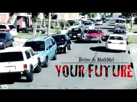Divine & MathMel - Your Future [Official Video]