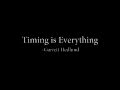 Timing is Everything~ Garrett Hedlund 