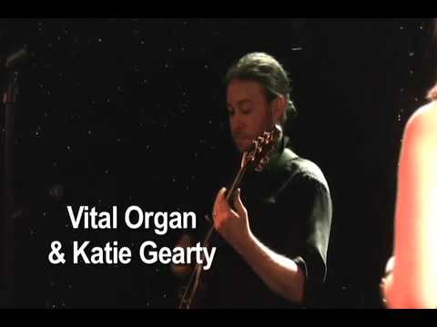 Vital Organ & Katie Gearty
