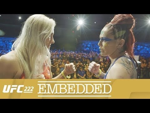 UFC 222 Embedded: Vlog Series - Episodio 7