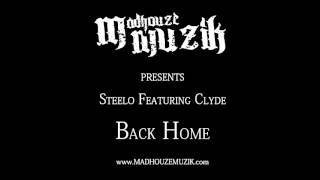 STEELO - BACK HOME feat: CLYDE