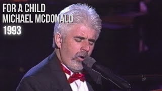Michael McDonald - For A Child (1993)