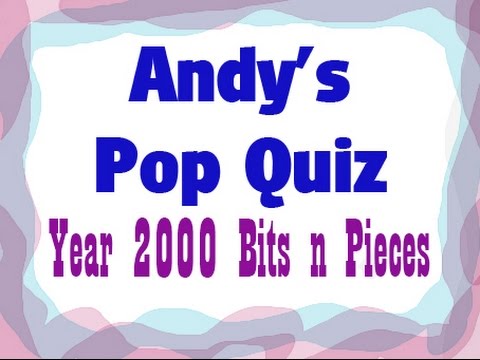 Pop Quiz No29 - 10 Bits & Pieces From 2000