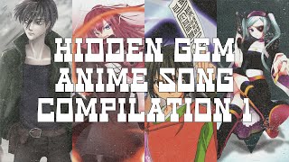 2000 Subscribers! Hidden Gem Anime Song Compilation 1 (Jun 10, 2020)