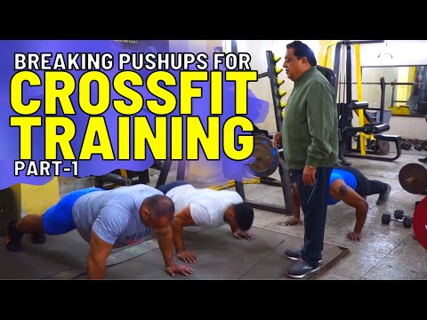Breaking Pushups For Crossfit Training | Part-1
