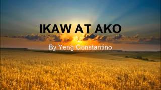 Ikaw at Ako - Yeng Constantino