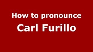 How to pronounce Carl Furillo