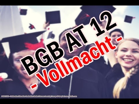 Arten der Vollmacht und Vertreter ohne Vertretungsmacht - BGB AT 12