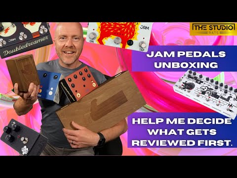 Jam Pedals Delivery Unboxing - Help Me Decide What To Review First.