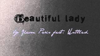 Beautiful lady by Jhevon Paris (Rnb Must have)