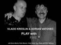 Vlado Kreslin & Adrian Vatovec - Play with Fire ...