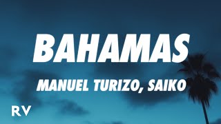 Manuel Turizo, Saiko - Bahamas (Letra/Lyrics)