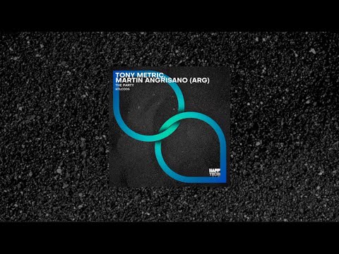 HTLC005 - Tony Metric, Martin Angrisano (ARG) - The Party